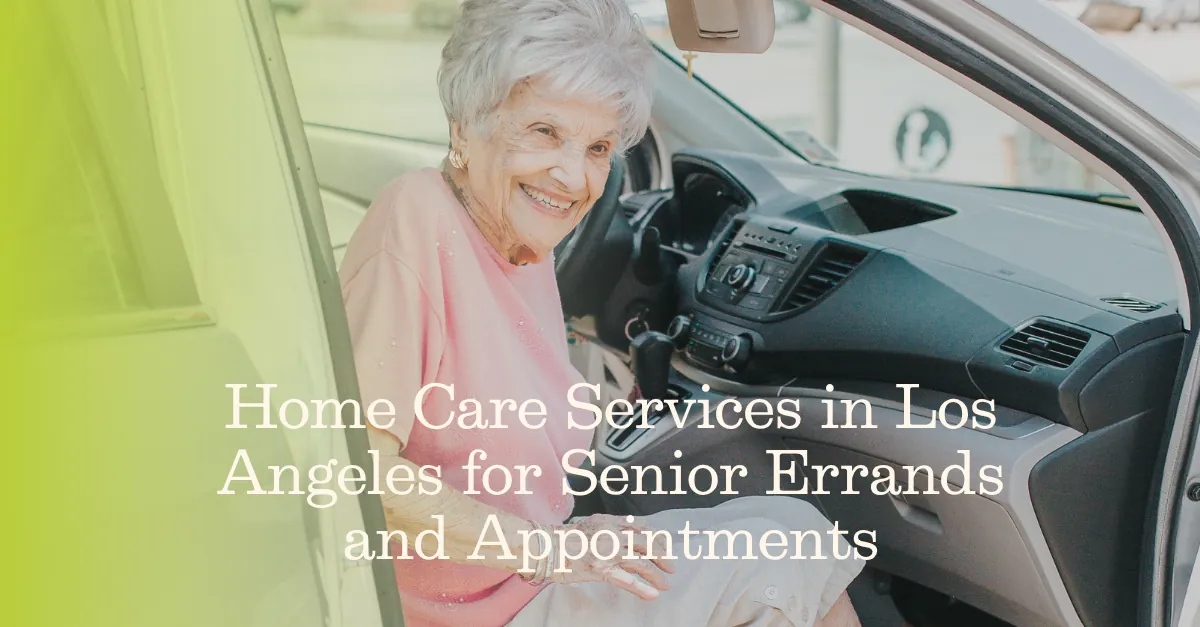 In Home Care in Los Angeles to Assist With Senior Errands